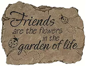 Carson - Garden Stone, Friends Are the Flowers in the Garden of Life