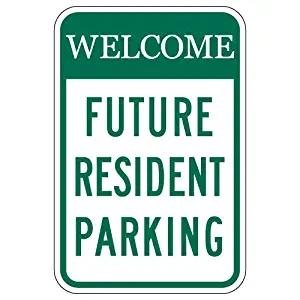 STOPSignsAndMore - Welcome Future Resident Parking Signs - 12x18 (Green)