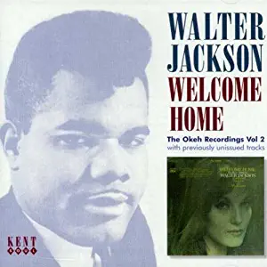 Welcome Home: the Okeh Recordings Vol.2 by Walter Jackson