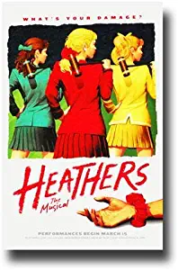 Heathers 1 Poster Broadway Musical Promo 12x18 inches Whats Your Damage Print Limited Edition Print Frameless Art Gift