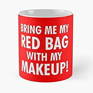 Bring Me My Red Bag With Makeup Classic Mug - 11,15 Oz.