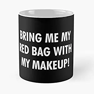 Bring Me My Red Bag With Makeup Classic Mug - 11,15 Oz.