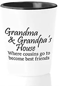 Grandpa Shot Glass 1.5oz - Grandma and Grandpas House - Where Cousins Go to Become Best Friends